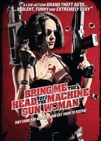 Bring Me The Head of the Machine Gun Woman