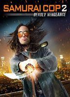 Samurai Cop 2: Deadly Vengeance