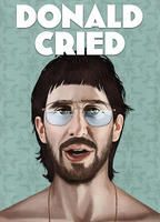 Donald Cried