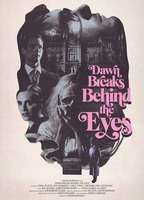 Dawn Breaks Behind the Eyes