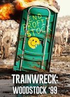 Trainwreck: Woodstock '99