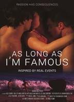 As Long As I'm Famous