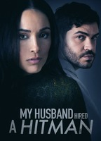 My Husband Hired a Hitman
