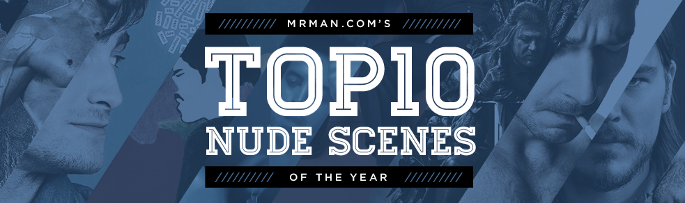 The Top 10 Male Celebrity Nude Scenes of 2014