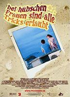 Bei hübschen Frauen sind alle Tricks erlaubt