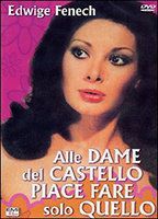 Alle dame del castello piace fare solo quello