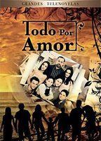 Todo por amor