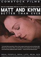 Matt and Khym: Better Than Ever