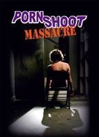 Porn Shoot Massacre