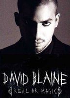 David Blaine: Real or Magic