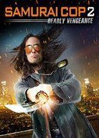 Samurai Cop 2: Deadly Vengeance